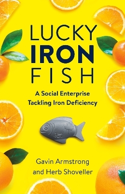 Lucky Iron Fish - Gavin Armstrong, Herb Shoveller