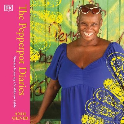 The Pepperpot Diaries - Andi Oliver
