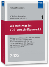 Wo steht was im VDE-Vorschriftenwerk? 2023 - Michael Kreienberg
