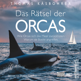 Das Rätsel der Orcas. - Thomas Käsbohrer