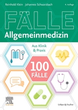 100 Fälle Allgemeinmedizin - Klein, Reinhold; Schwarzbach, Johannes