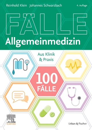 100 Fälle Allgemeinmedizin - Reinhold Klein; Johannes Schwarzbach