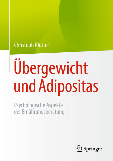 Übergewicht und Adipositas - Christoph Klotter
