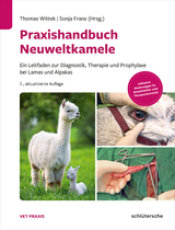 Praxishandbuch Neuweltkamele - Wittek, Thomas; Franz, Sonja