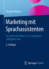 Marketing mit Sprachassistenten - Hörner, Thomas
