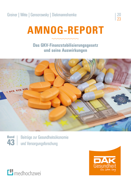 AMNOG-Report 2023 - Wolfgang Greiner, Julian Witte, Daniel Gensorowsky, Jana Dieckmannshemke