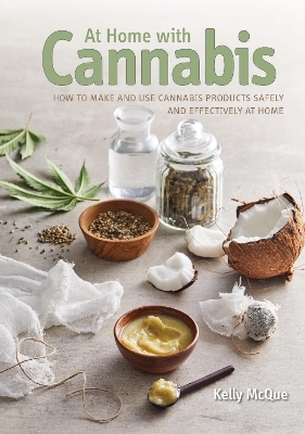 At Home with Cannabis - Kelly McQue