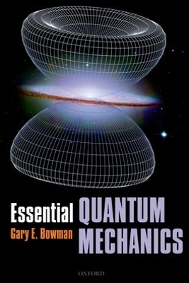 Essential Quantum Mechanics - Gary Bowman