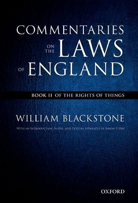 The Oxford Edition of Blackstone's: Commentaries on the Laws of England - William Blackstone; Simon Stern