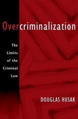 Overcriminalization - Douglas Husak