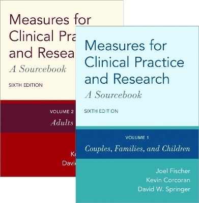 Measures for Clinical Practice and Research - Joel Fischer, Kevin Corcoran, David W. Springer