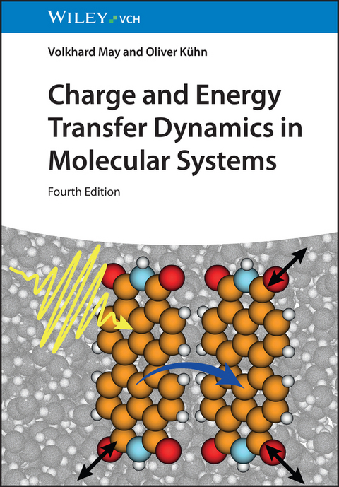Charge and Energy Transfer Dynamics in Molecular Systems - Volkhard May, Oliver Kühn