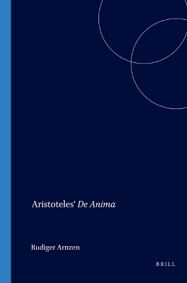 Aristoteles' De Anima - Rüdiger Arnzen