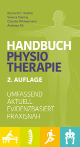 Handbuch Physiotherapie - Kolster, Bernard C.; Gesing, Verena; Winkelmann, Claudia; Alt, Andreas
