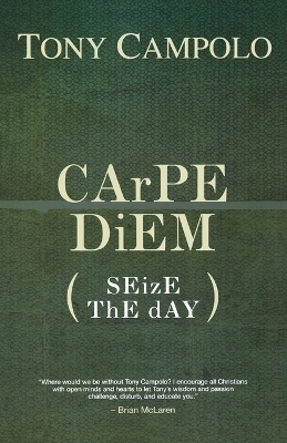 Carpe Diem - Tony Campolo