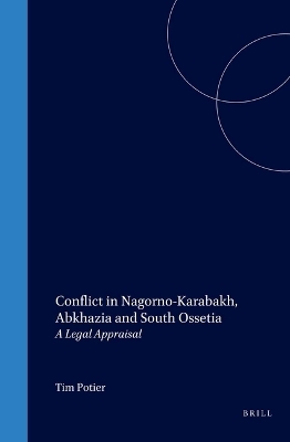Conflict in Nagorno-Karabakh, Abkhazia and South Ossetia - Tim Potier