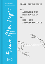 Von Aromaten und Heterocyclen zur Bio- und Nanotechnologie - Franz Effenberger