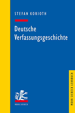 Deutsche Verfassungsgeschichte - Stefan Korioth
