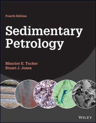 Sedimentary Petrology, 4th Edition - ME Tucker