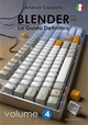 Blender - La Guida Definitiva - Volume 4 - 2a edizione ita - Andrea Coppola