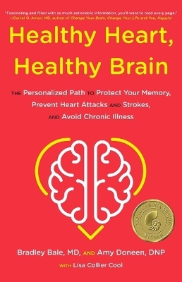 Healthy Heart, Healthy Brain - Bradley Bale, Amy Doneen