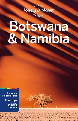 Lonely Planet Botswana & Namibia -  Lonely Planet, Mary Fitzpatrick, Narina Exelby, Sarah Kingdom, Melanie van Zyl