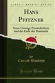 Hans Pfitzner - Conrad Wandrey