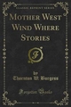 Mother West Wind Where Stories - Thornton W. Burgess