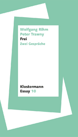 Frei - Wolfgang Rihm, Peter Trawny