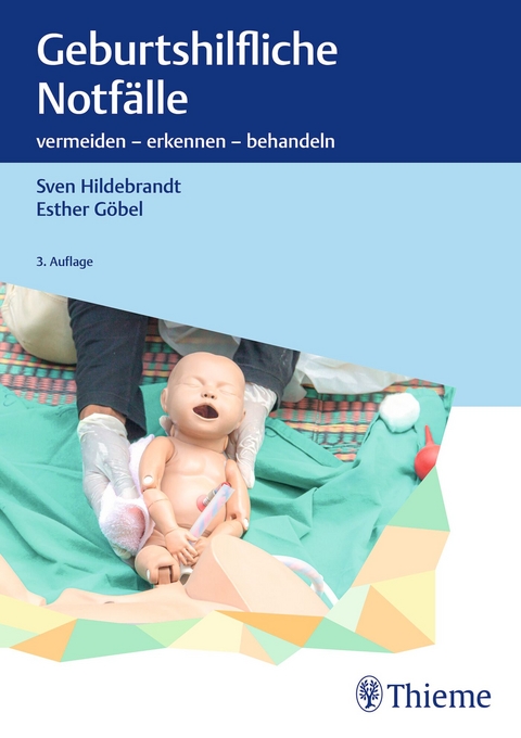 Geburtshilfliche Notfälle - Esther Göbel, Sven Hildebrandt