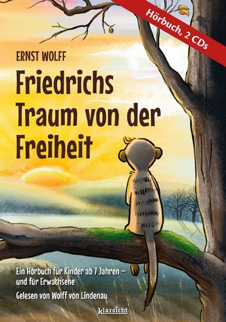 Friedrichs Traum von der Freiheit - Ernst Wolff; Wolff von Lindenau