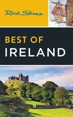 Rick Steves Best of Ireland (Fourth Edition) - Rick Steves