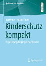 Kinderschutz kompakt - Ingo Bode, Hannu Turba