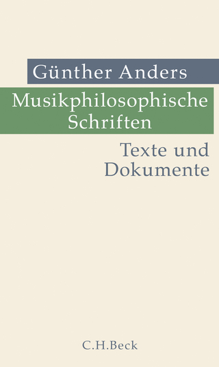 Musikphilosophische Schriften - Günther Anders; Reinhard Ellensohn
