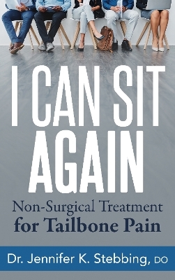 I Can Sit Again - Dr. Jennifer K. Stebbing