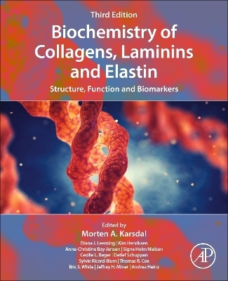 Biochemistry of Collagens, Laminins and Elastin - Morten Karsdal