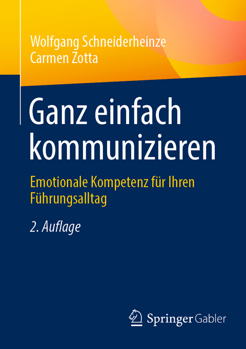 Ganz einfach kommunizieren - Wolfgang Schneiderheinze, Carmen Zotta