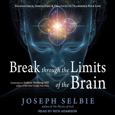 Break Through the Limits of the Brain - Joseph Selbie