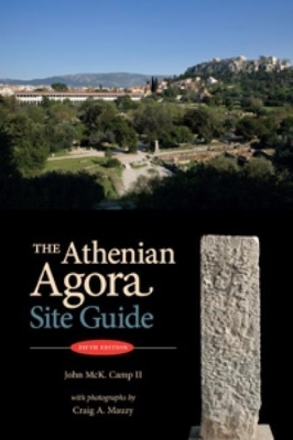 The Athenian Agora - John McK Camp