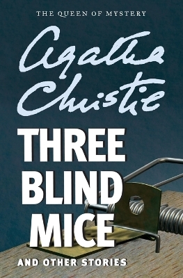 Three Blind Mice - Agatha Christie