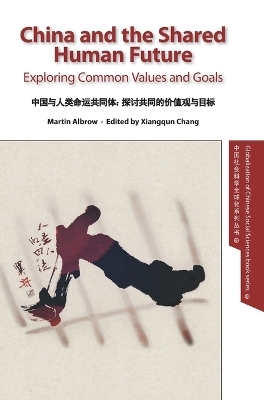 China and the Shared Human Future - Martin Albrow