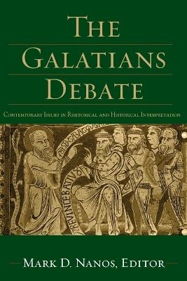 The Galatians Debate - Mark D. Nanos