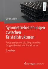 Symmetriebeziehungen zwischen Kristallstrukturen - Müller, Ulrich