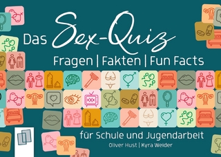 Das Sex-Quiz für Schule und Jugendarbeit - Kyra Weider; Oliver Hust