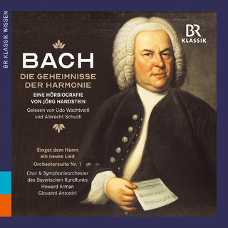 J. S. Bach: Die Geheimnisse der Harmonie - Jörg Handstein; Johann Sebastian Bach; Udo Wachtveitl …