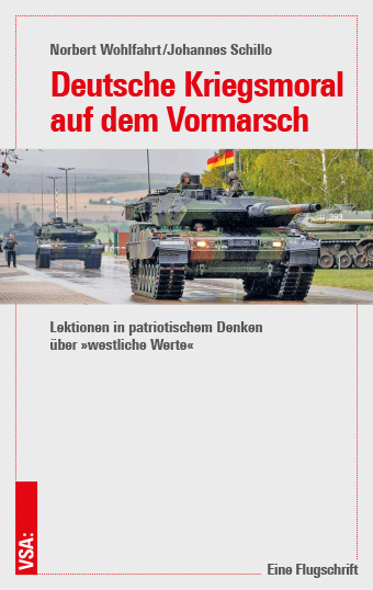 Deutsche Kriegsmoral auf dem Vormarsch - Norbert Wohlfahrt, Johannes Schillo