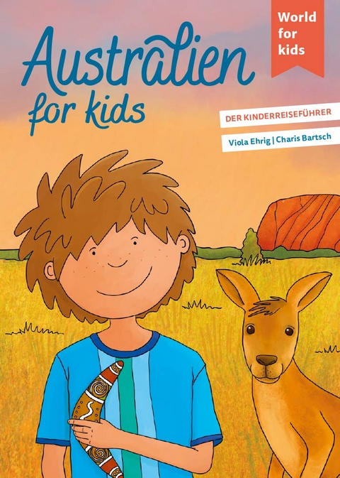Australien for kids - Viola Ehrig