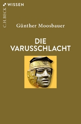 Die Varusschlacht - Moosbauer, Günther