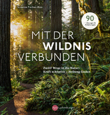 Mit der Wildnis verbunden - Susanne Fischer-Rizzi