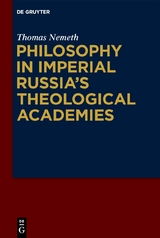 Philosophy in Imperial Russia’s Theological Academies - Thomas Nemeth